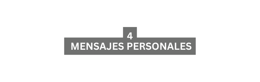 4 MENSAJES PERSONALES